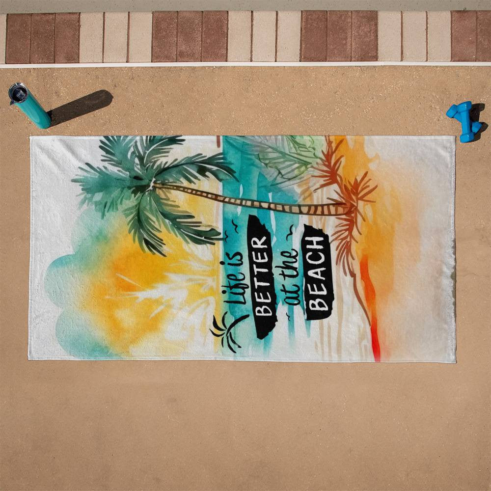 Beach Towel-Life Is Better On The Beach with Palm Tree