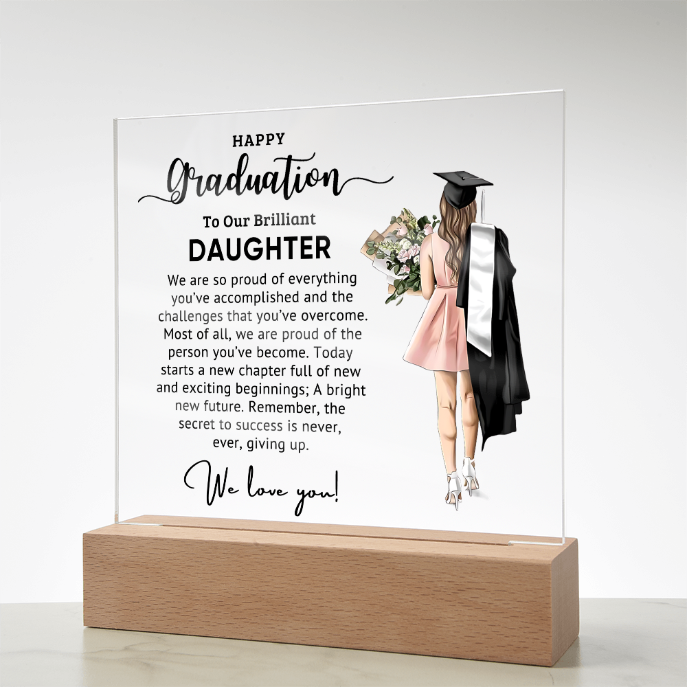 Graduation - Best Gift For Daughter - Acrylic Square Plaque