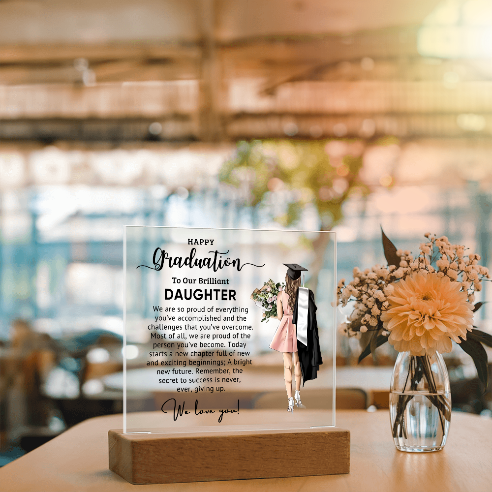 Graduation - Best Gift For Daughter - Acrylic Square Plaque