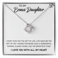 To My Bonus Daughter, Always Shine Like The Brightest Star -Love Knot Necklace