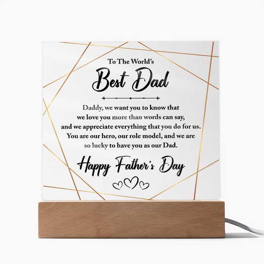 Happy Father's Day - To The World's Best Dad - Acrylic Square Plaque