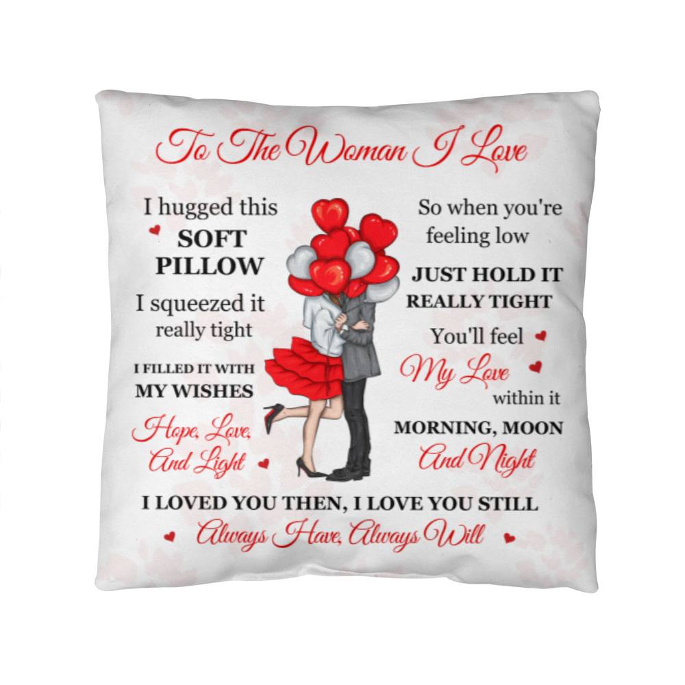 To The Woman I Love, Soft Classic Throw Pillow, Mother's Day