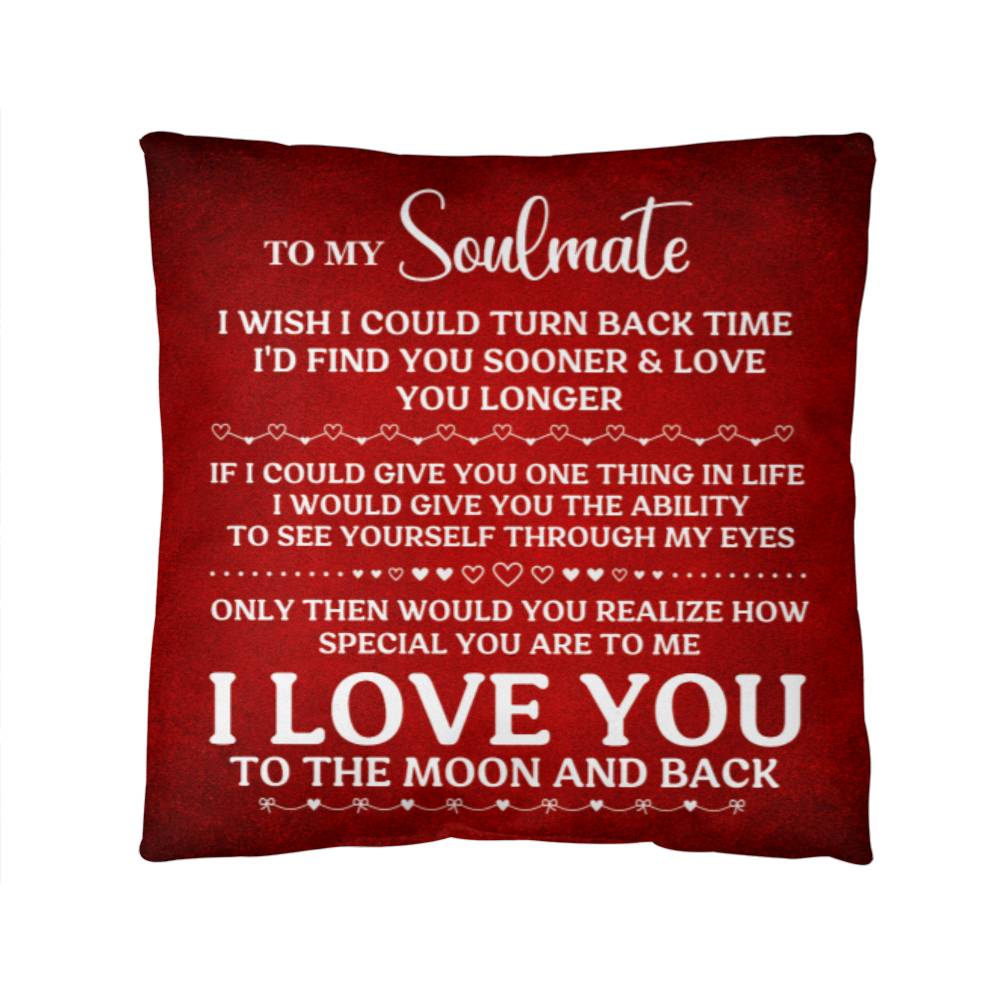 To My Soulmate, I Love You, Classic Throw Pillow